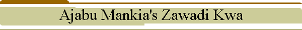 Ajabu Mankia's Zawadi Kwa
